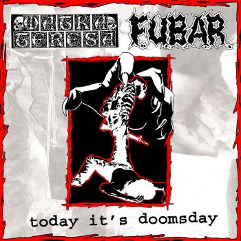 Matka Teresa / F.U.B.A.R. - Today It's Doomsday [split] (2005)