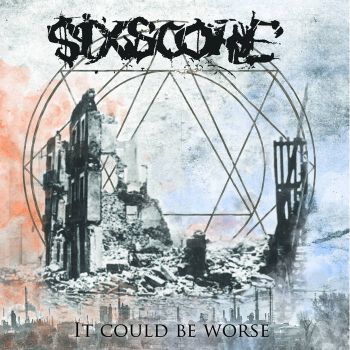 Six-Score - It Could Be Worse (2023)