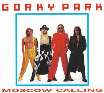 Gorky Park - Moscow Calling (1992)