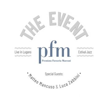 PFM (Premiata Forneria Marconi) - The Event - Live in Lugano (2023) 