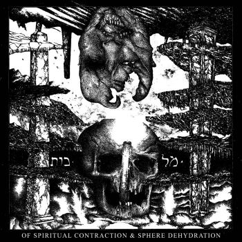 Cthonica - Of Spiritual Contraction & Sphere Dehydration (2023)