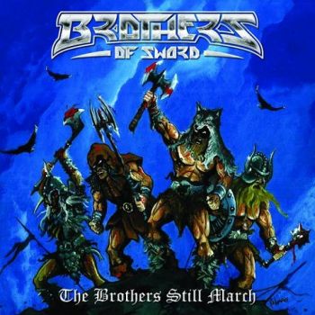 Brothers of Sword - The Brothers Still March (2023)