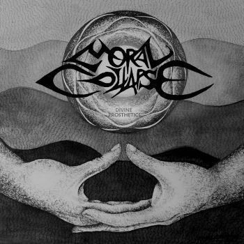 Moral Collapse - Divine Prosthetics (2023)