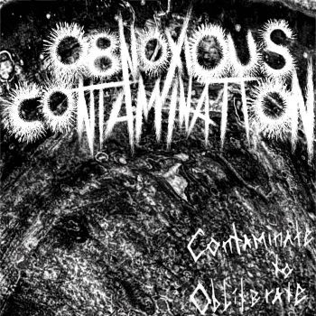 Obnoxious Contamination - Contaminate to Obliterate (2023)