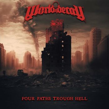 World of Decay - Four Paths Through Hell (2023)