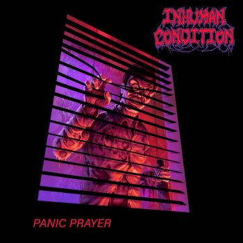 Inhuman Condition - Panic Prayer (2023)