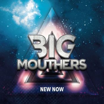 Big Mouthers - New Now (2023)