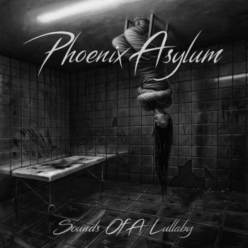 Phoenix Asylum - Sounds of a Lullaby (2023)