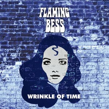 Flaming Bess - Wrinkle Of Time (2023)