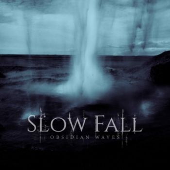 Slow Fall - Obsidian Waves (2023)