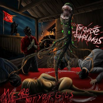 The Curse of Dumplings - We Are Not Your Gods (2021)
