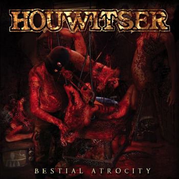 Houwitser - Bestial Atrocity (2010)