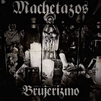 Machetazos - Brujerizmo (Tributo a Brujeria) (2023)