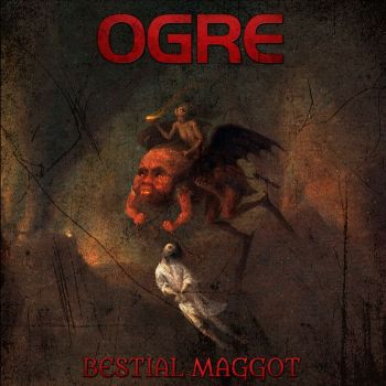 Ogre - Bestial Maggot (2023)