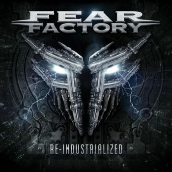 Fear Factory - Re-Industrialized (2023)