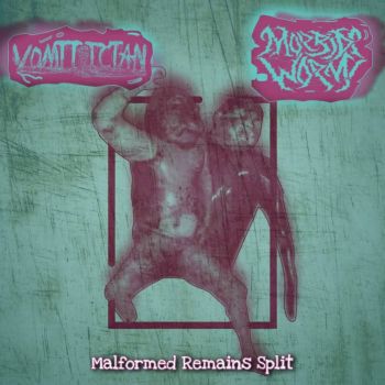 Vomitician / Morbid Worm - Deformed Remains (2023)