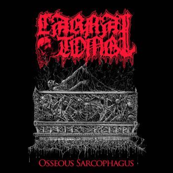 Carnal Tomb - Osseous Sarcophagus (2023)