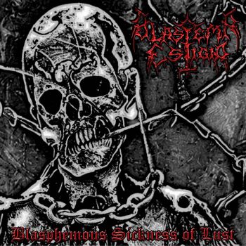 Blasfema Estigia - Blasphemous Sickness of Lust (2023)