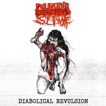 Pulsating Cerebral Slime - Diabolical Revulsion (2023)