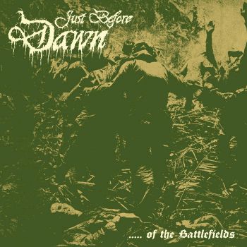 Just Before Dawn - ..... of the Battlefields (2023)