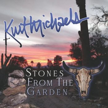 Kurt Michaels - Stones from the Garden (2023)