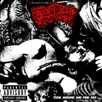 Abducted and Brutalized - Fuck Around and Find Out (2023)