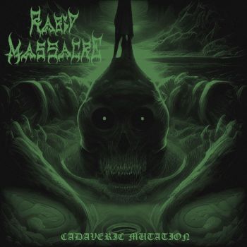 Rabid Massacre - Cadaveric Mutation (2023)