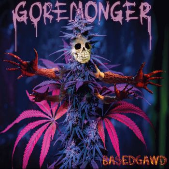 Goremonger - Basedgawd (2023)