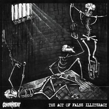 Containment - The Act of False Illiteracy (2023)