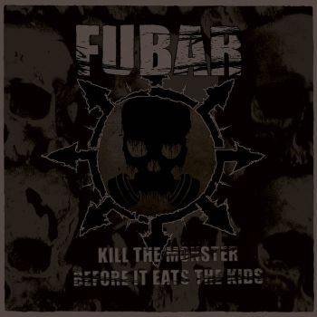 Embalming Theatre / F.U.B.A.R. (Fucked Up Beyond All Recognition) - Eat Her Eyes / Kill the Monster Before It Eats the Kids (2012)