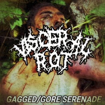 Visceral Rot - Gagged/Gore Serenade (2023)