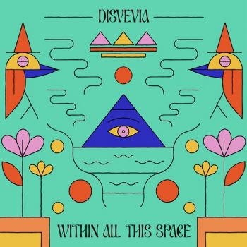 Disvevia - Within All This Space (2023)