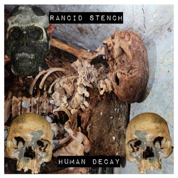 Rancid Stench - Human Decay (2023)