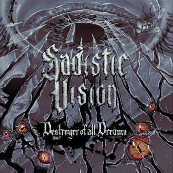 Sadistic Vision - Destroyer of All Dreams (2023)