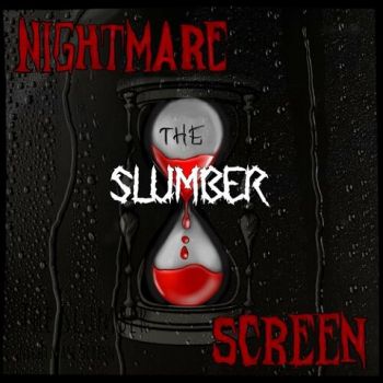 Nightmare Screen - The Slumber (2023)