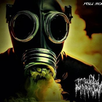 Irradiated Marrow - Still Sick (2023)