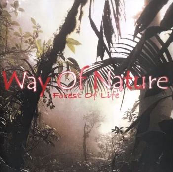 Way Of Nature - Forest Of Life (1999)