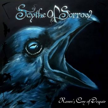 Scythe Of Sorrow - Raven's Cry Of Despair (2023)