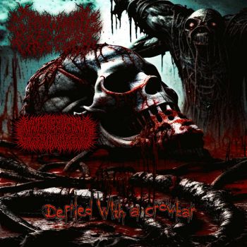 Crowbar FaceFuck / Mutilated Defilement - Defiled with a Crowbar (2023)