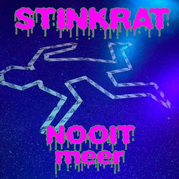 Stinkrat - Nooit Meer (2023)