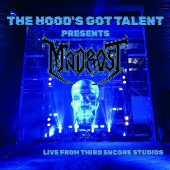 Madrost - The Hood's Got Talent (Live at Third Encore Studios) (2023)