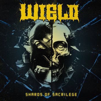 Wield - Shards of Sacrilege (2023)