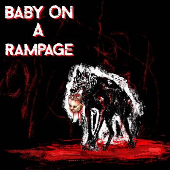 Baby on a Rampage - Baby on a Rampage (2023)