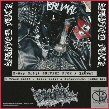 Brumal / Snuffed Fuck - Split (2023)