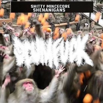 Scumfuck (Scxmfxck) - Shitty Mincecore Shenanigans (2023)