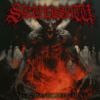 Skullsaw - Necromantic Defilement (2023)