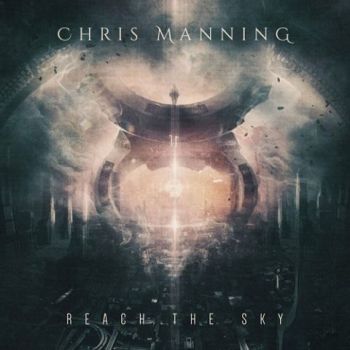 Chris Manning - Reach the Sky (2023)