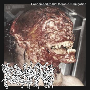 Fulminate - Condemned to Insufferable Subjugation (2023)