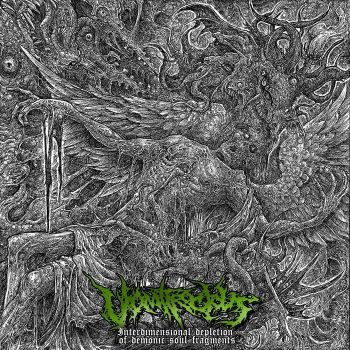 Vomitrocious - Interdimensional Depletion of Demonic Soul Fragments (2023)