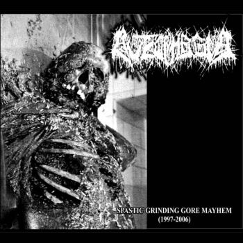 Autophagia - Spastic Grinding Gore Mayhem (1997-2006) (2022)